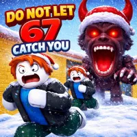Play Do Not Let 67 Catch You Now